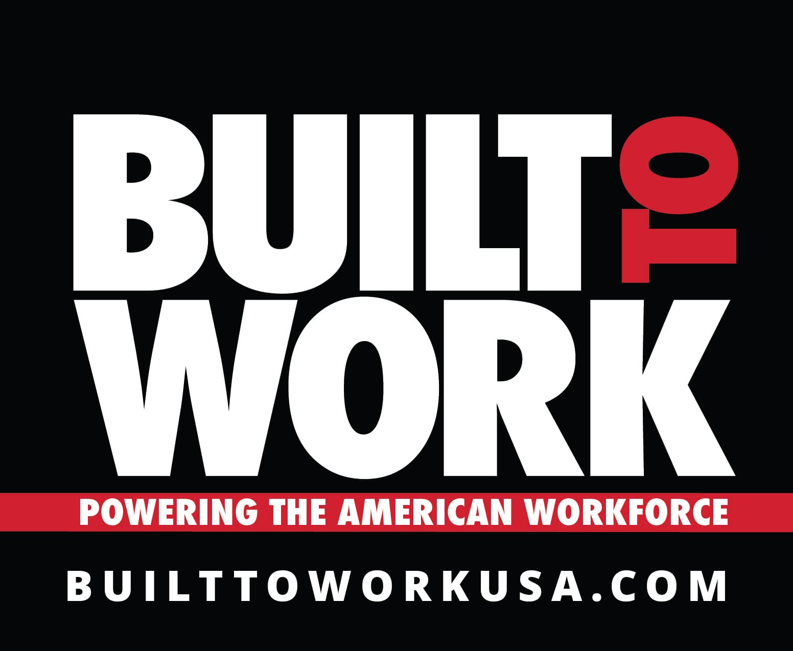 Built To Work — Powering the American Workforce — BuiltToWorkUSA.com